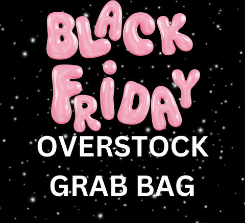 Black Friday Overstock Grab Bag